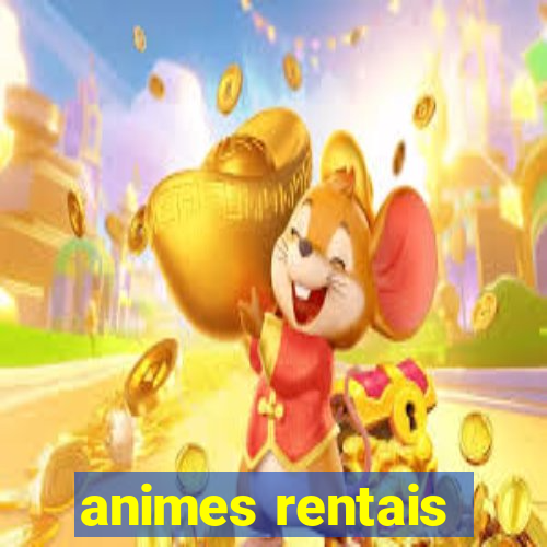 animes rentais